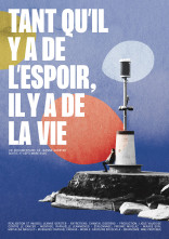 Affiche du film: TANT QU’IL Y A DE L’ESPOIR, IL Y A DE LA VIE