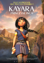 Affiche du film: KAYARA, PRINCESSE INCA