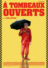 Affiche du film: à tombeaux ouvert
