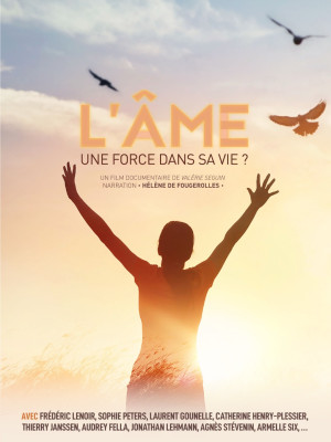 L’ÂME, UNE FORCE DANS SA VIE?